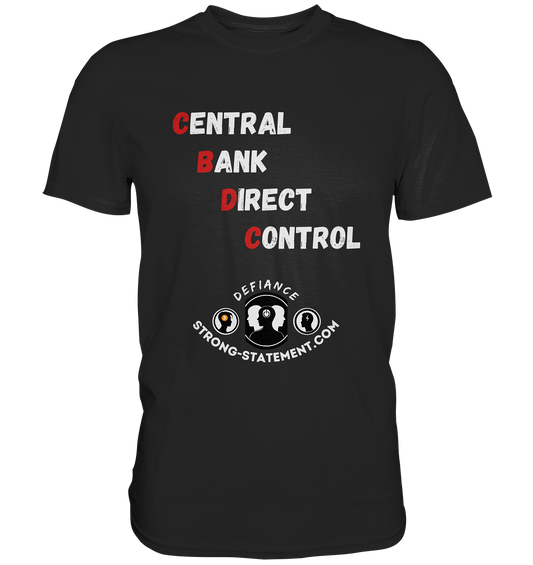 CENTRAL BANK DIRECT CONTROL - Defiance - Strong-Statement.com - Classic Shirt