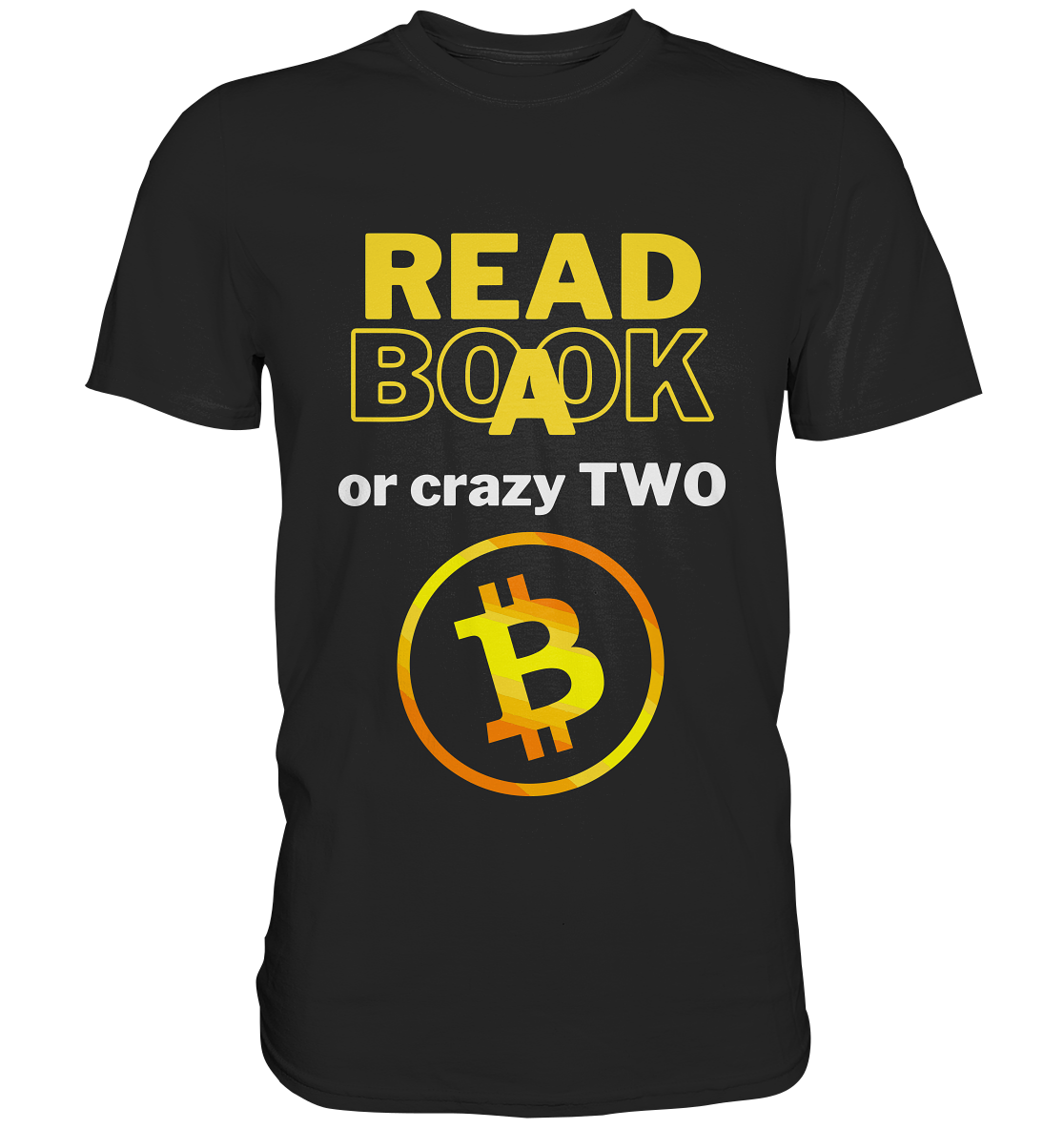 READ A BOOK or CRAZY TWO - Variante "Book" im Hintergrund - Classic Shirt