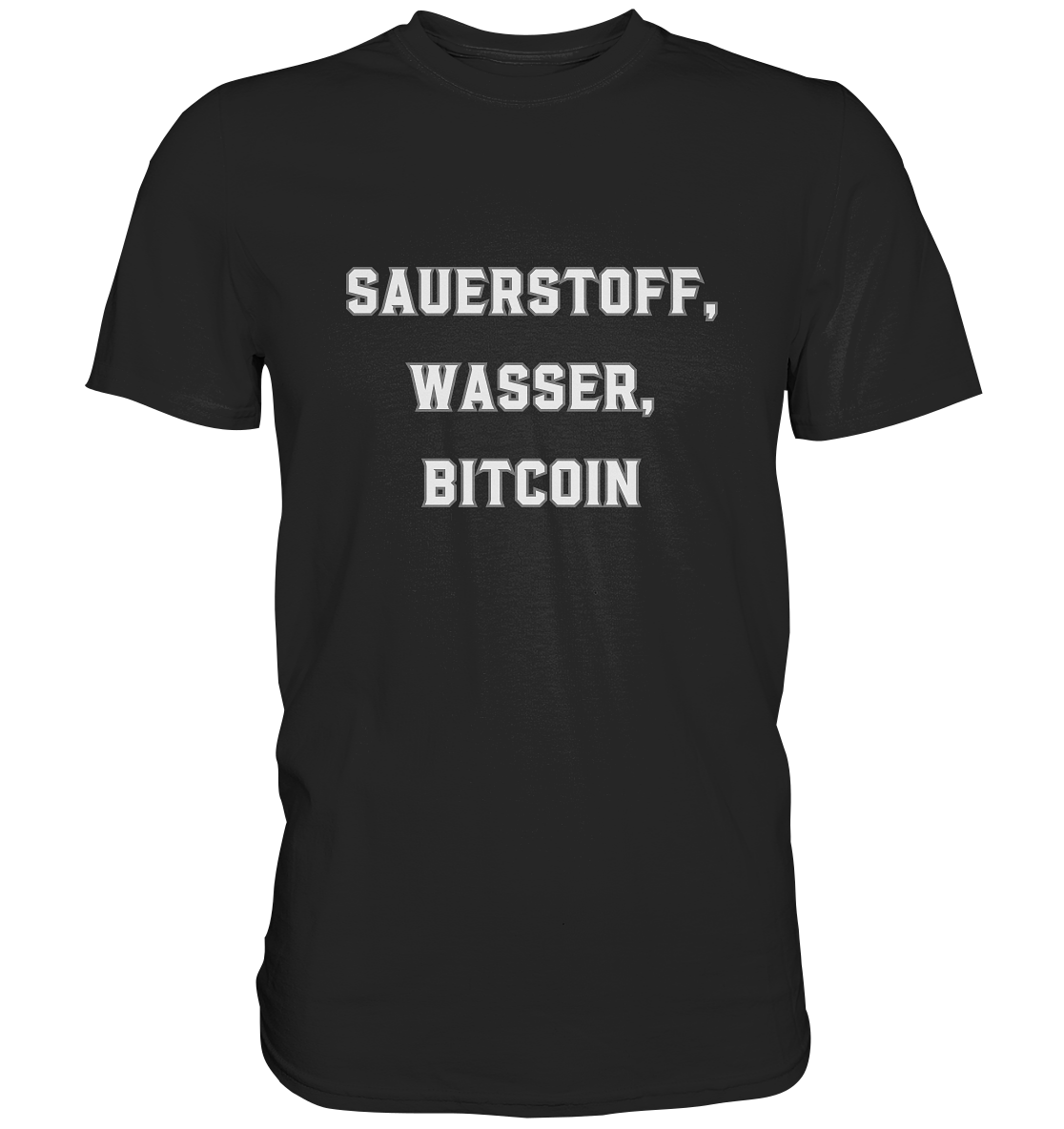 Sauerstoff, Wasser, Bitcoin - Classic Shirt