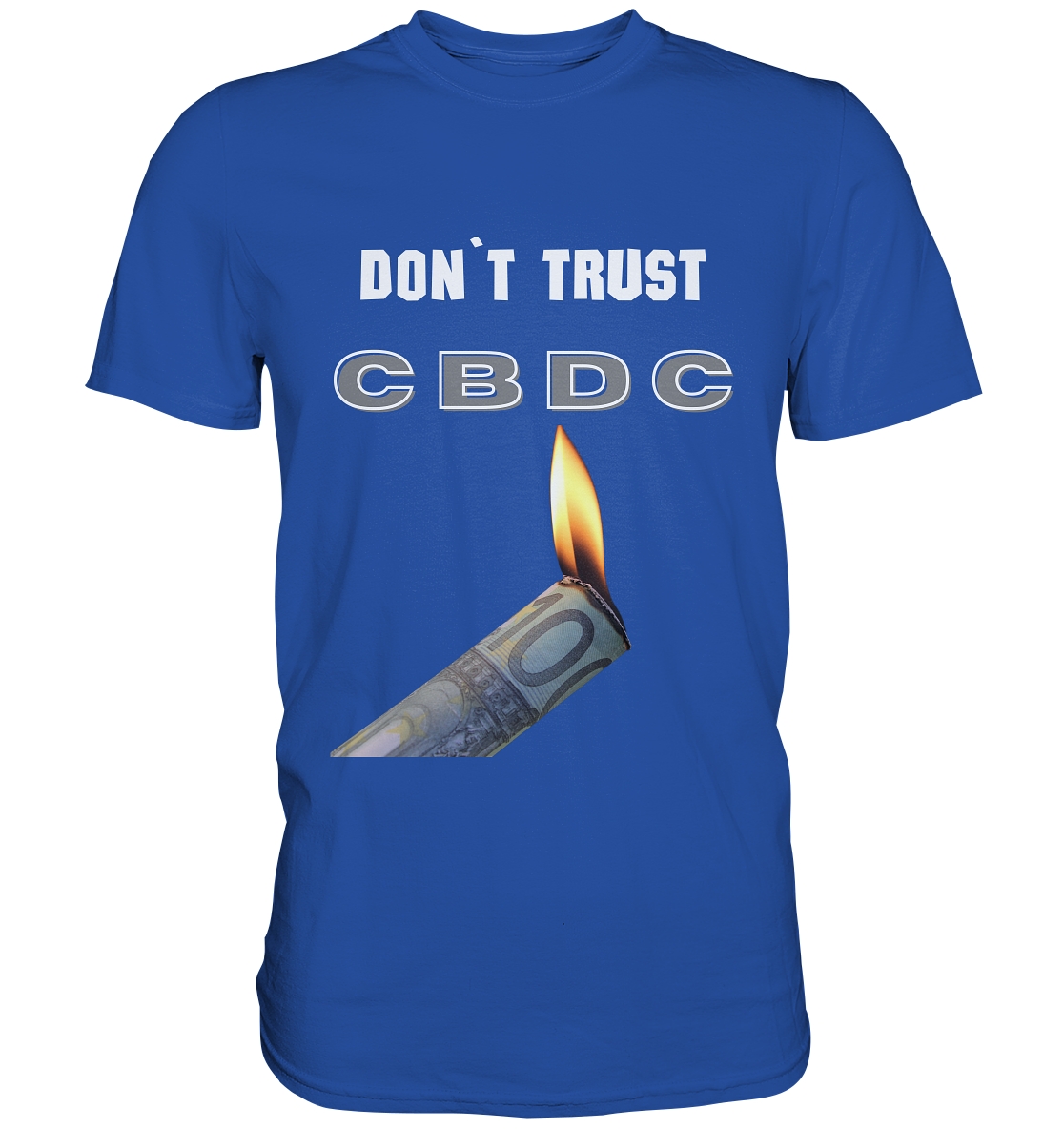 DON`T TRUST CBDC - Classic Shirt