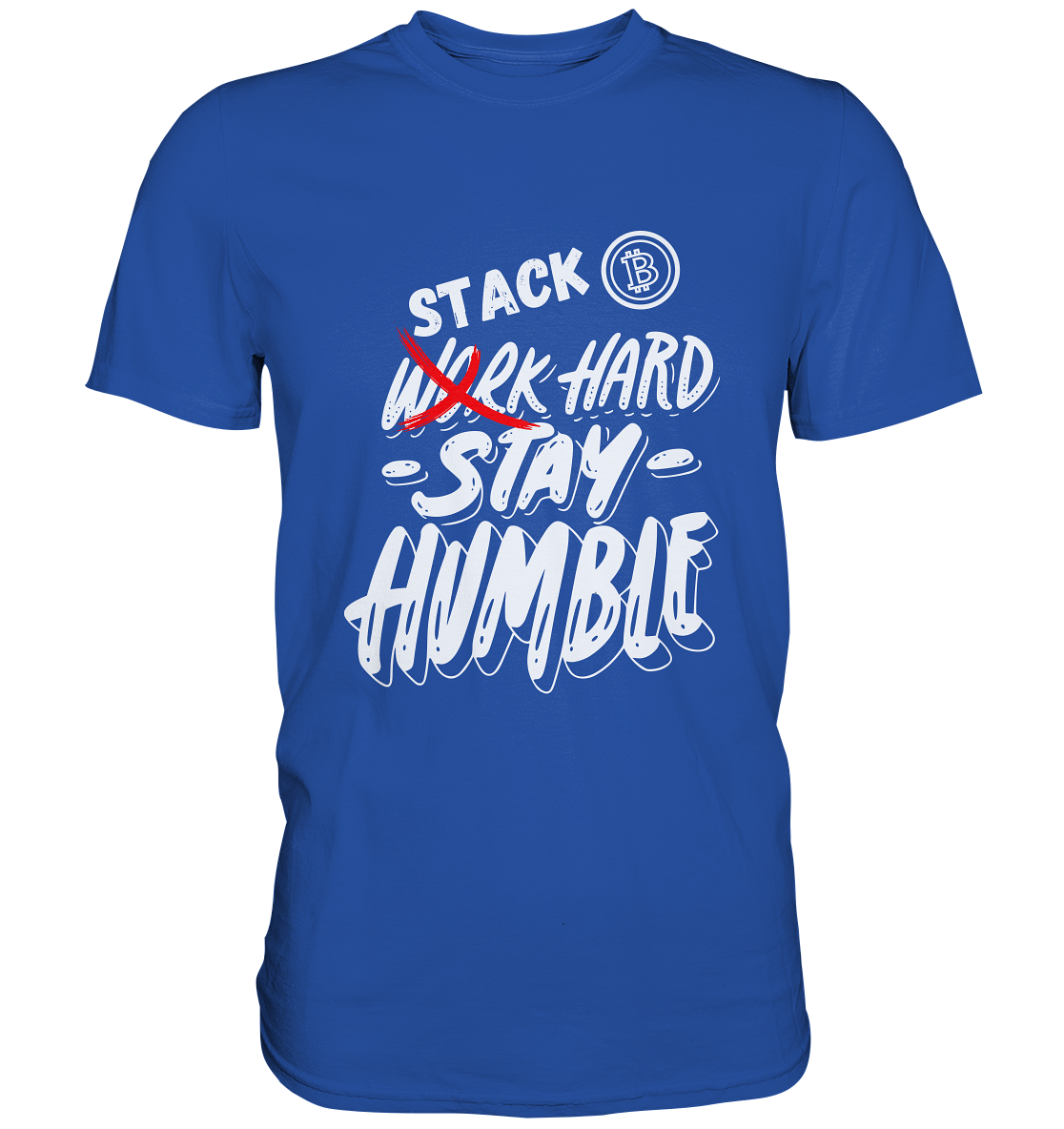 STACK HARD - STAY HUMBLE - Classic Shirt