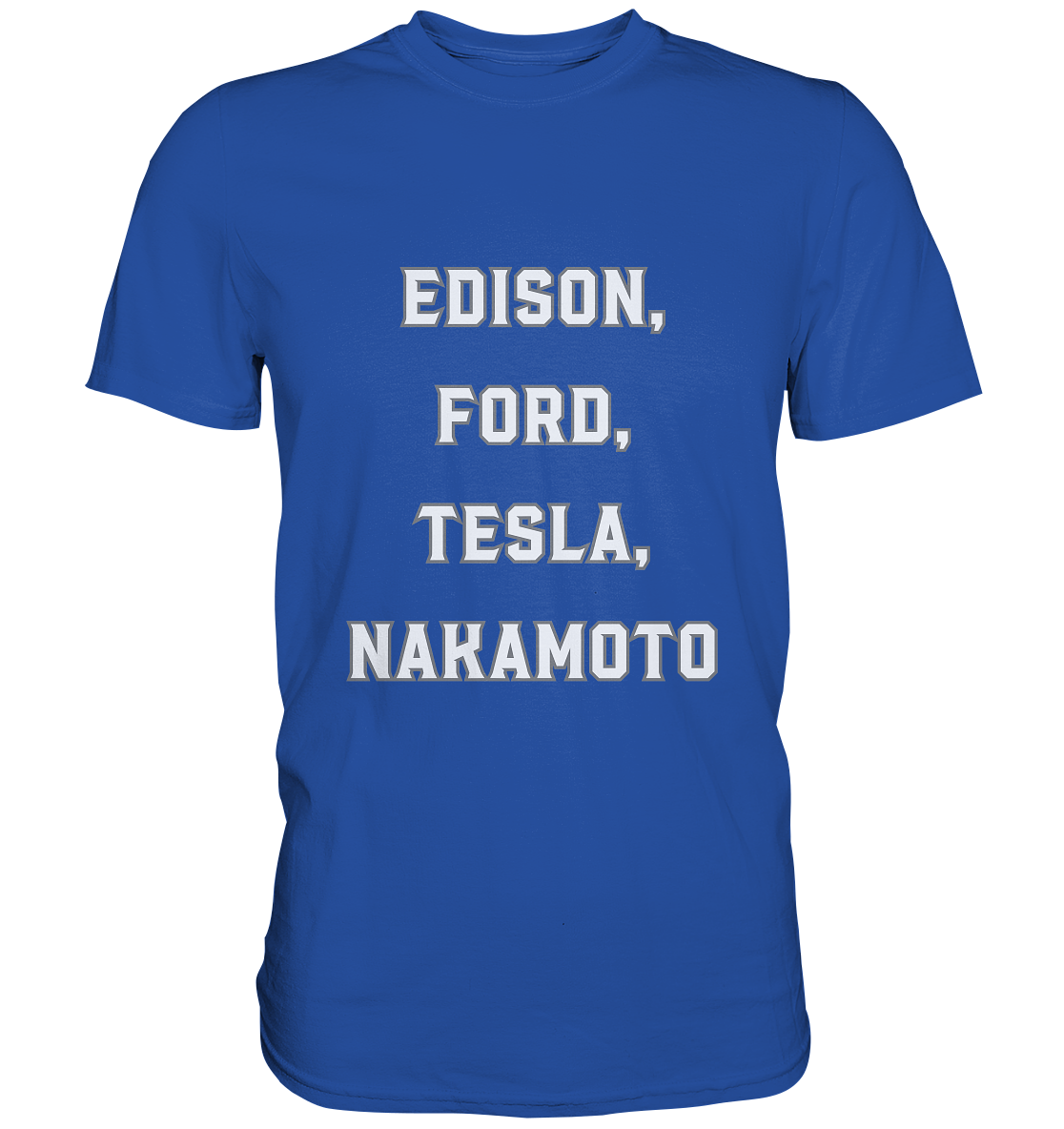 Erfinder: EDISON, FORD, TESLA, NAKAMOTO - Classic Shirt