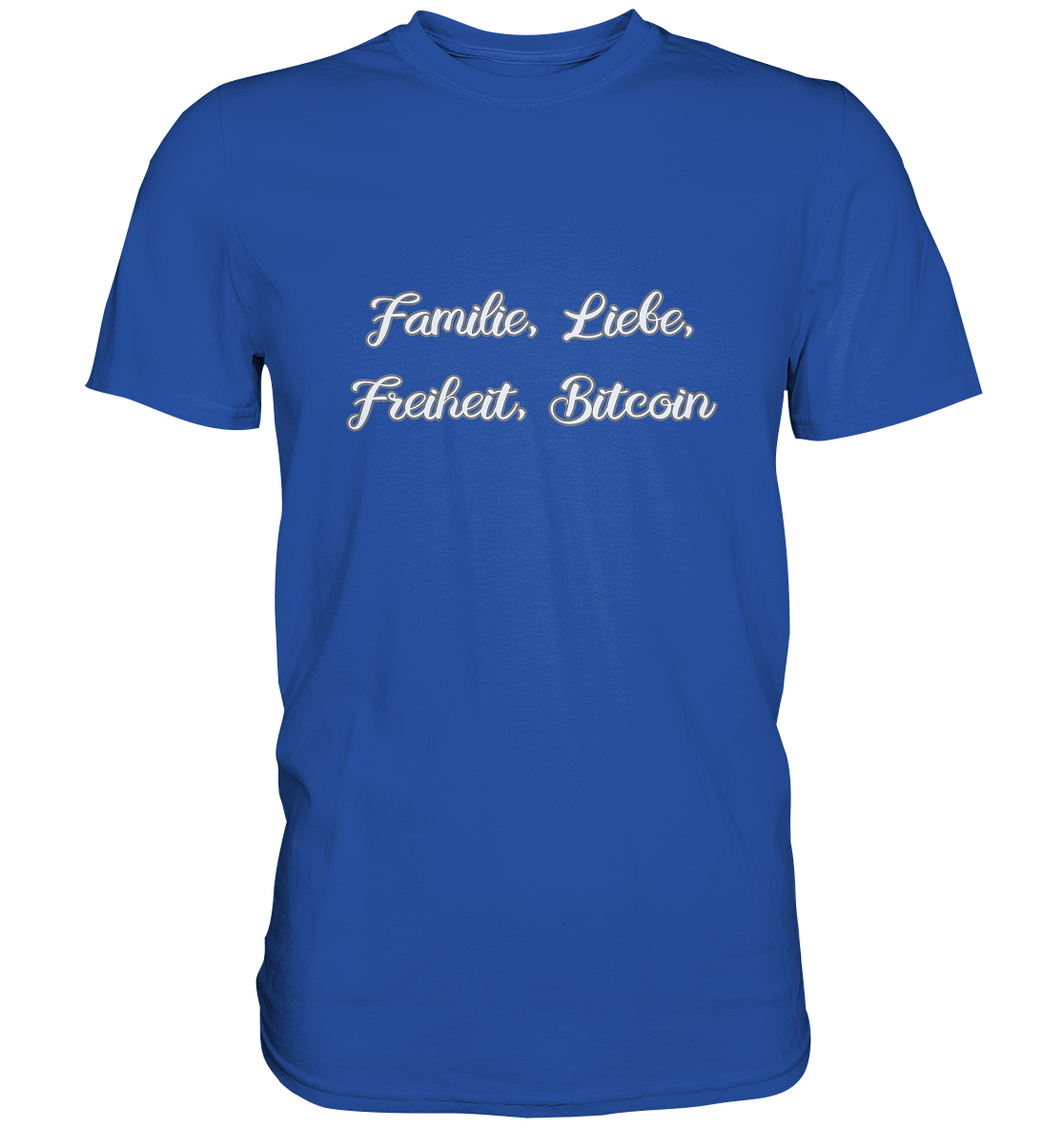 Familie, Liebe, Freiheit, Bitcoin - Classic Shirt