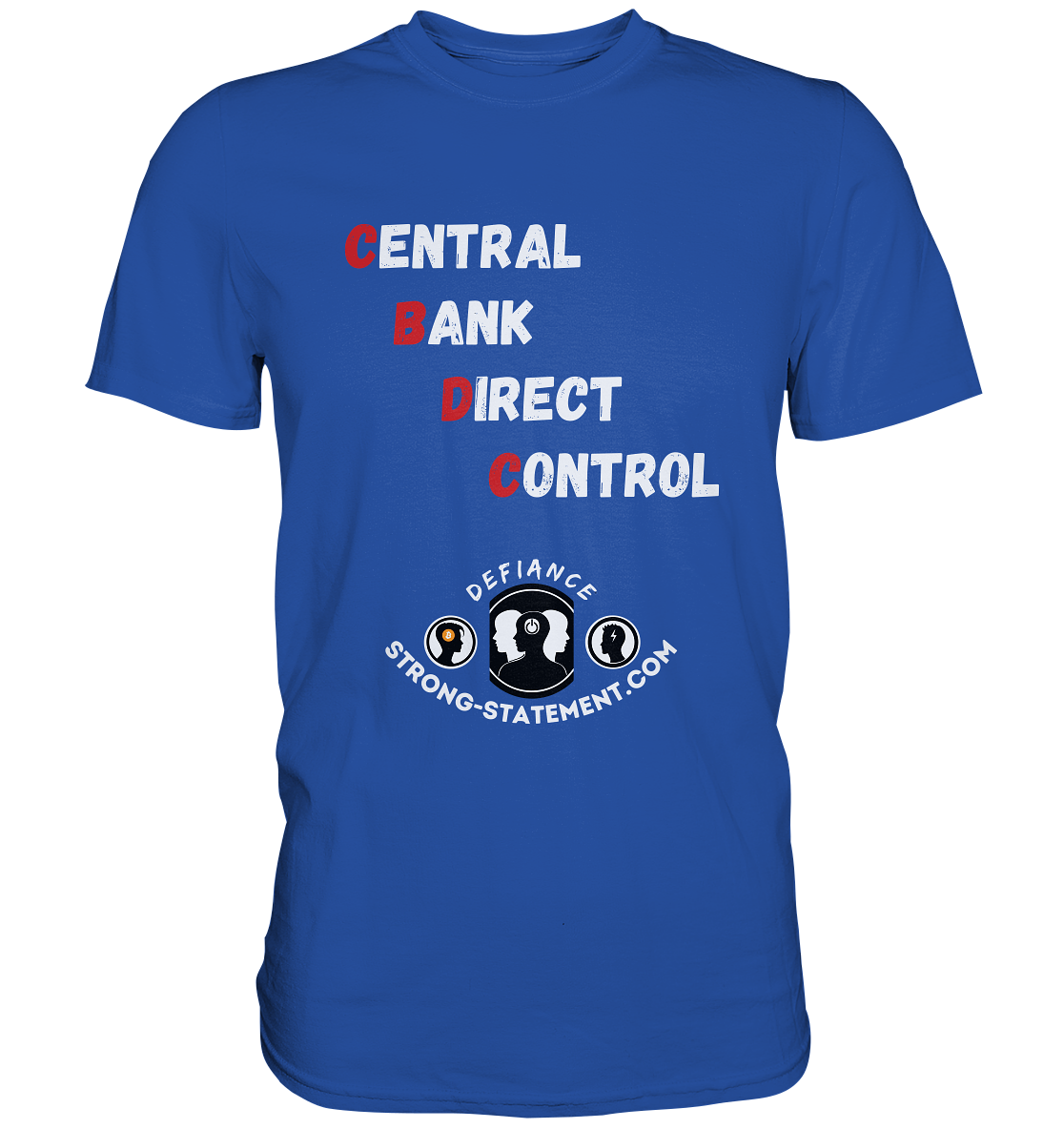 CENTRAL BANK DIRECT CONTROL - Defiance - Strong-Statement.com - Classic Shirt