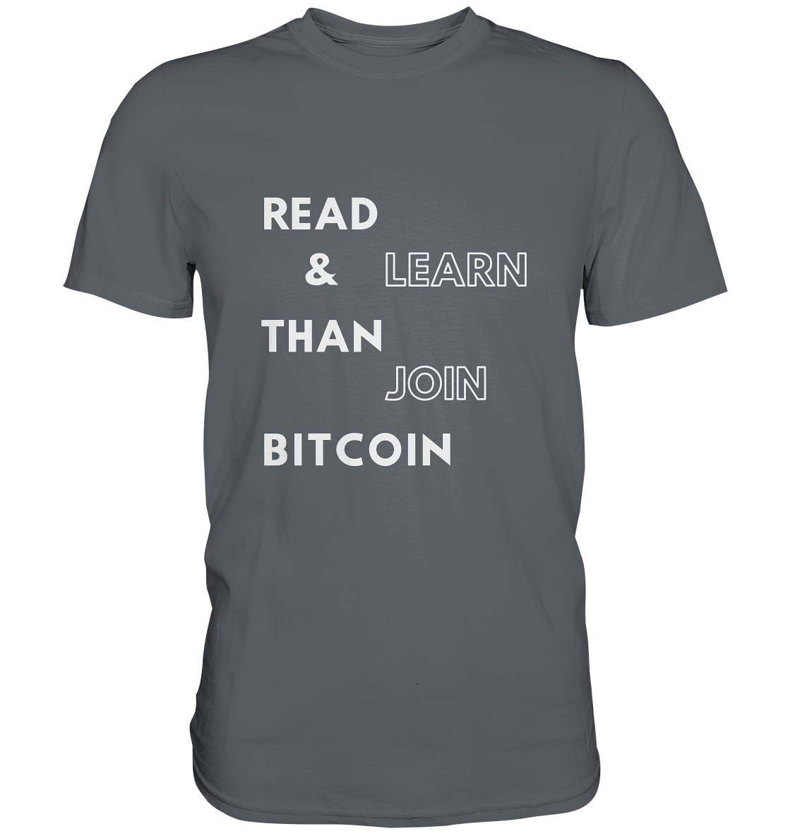 READ & LEARN, THAN JOIN BITCOIN - Classic Shirt