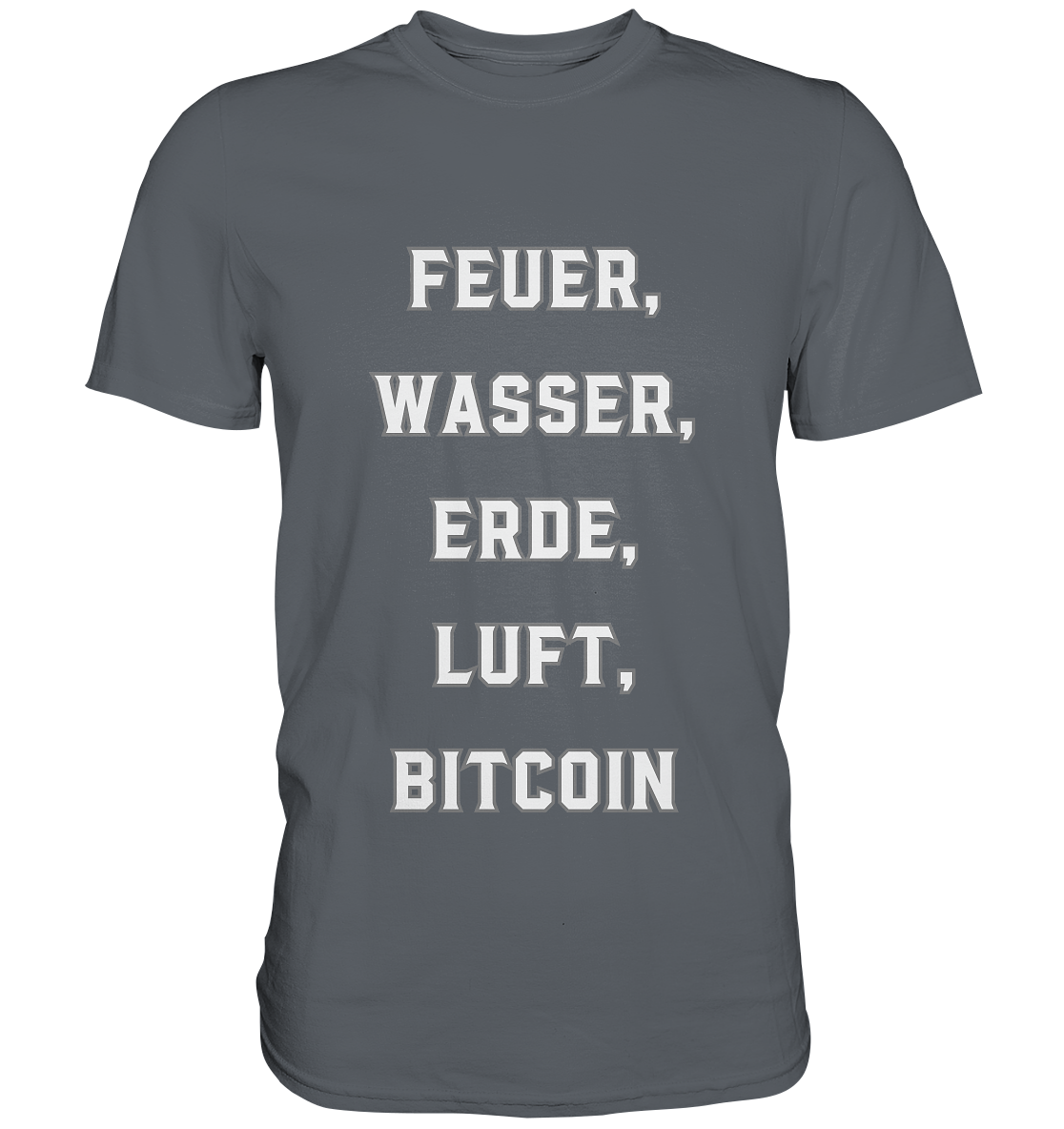 FEUER, WASSER, ERDE, LUFT, BITCOIN - Classic Shirt