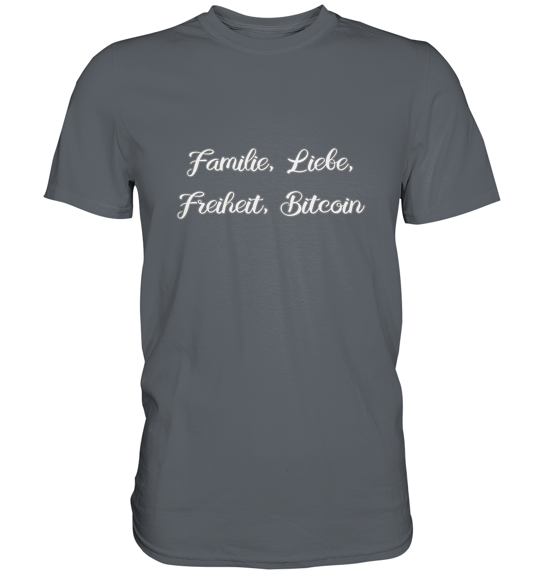 Familie, Liebe, Freiheit, Bitcoin - Classic Shirt