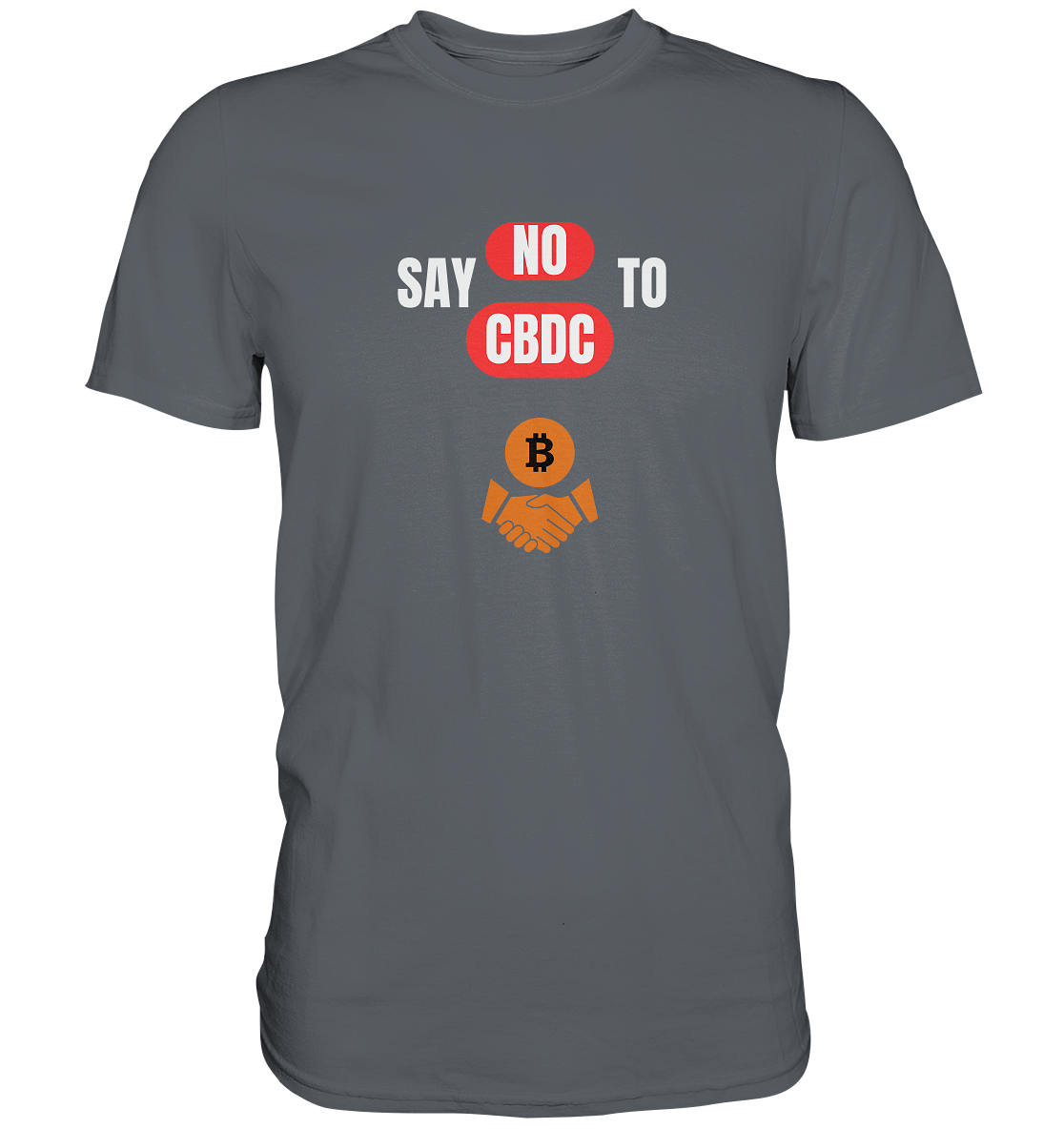 say NO to CBDC (+Bitcoin handshake) Var. - Classic Shirt