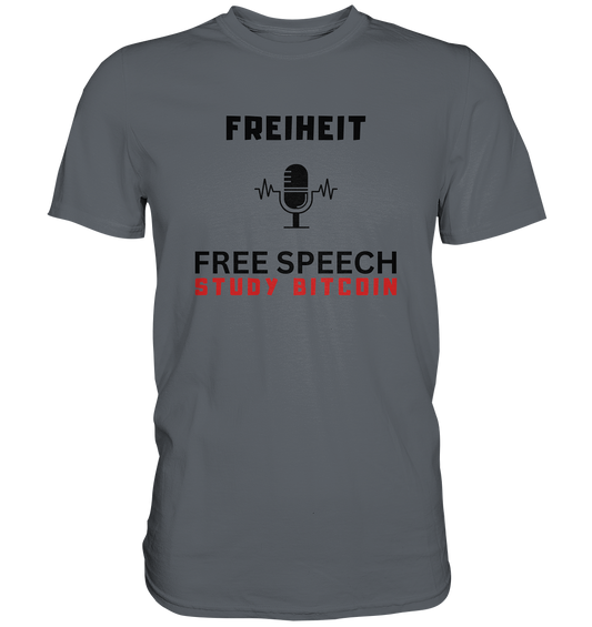 FREIHEIT (Mikrofon) FREE SPEECH, STUDY BITCOIN  - Classic Shirt