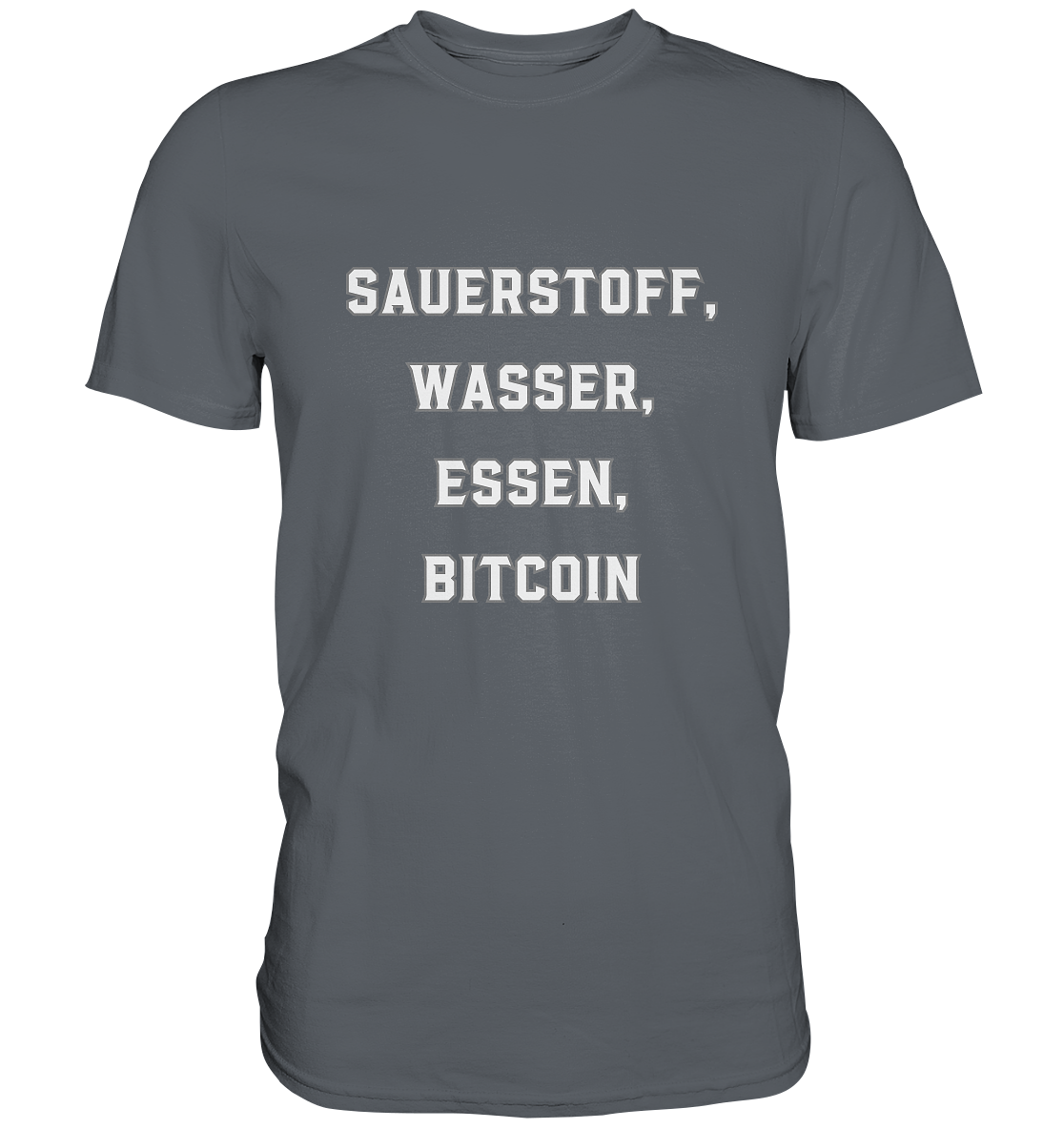 SAUERSTOFF, WASSER, ESSEN, BITCOIN - Classic Shirt