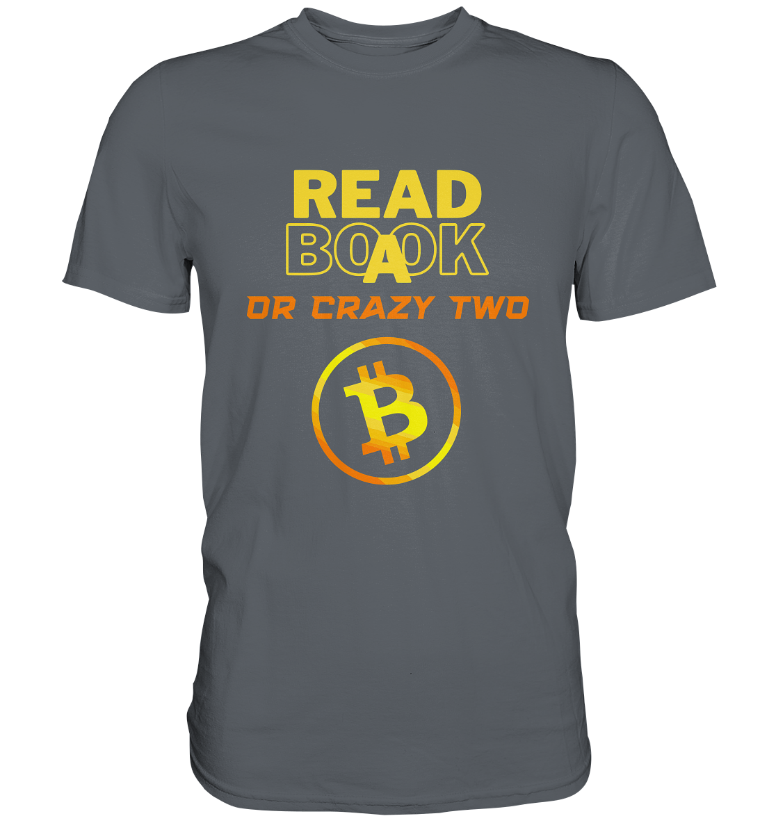 READ A BOOK or CRAZY TWO - (Schrift "crazy" in orange) - Classic Shirt