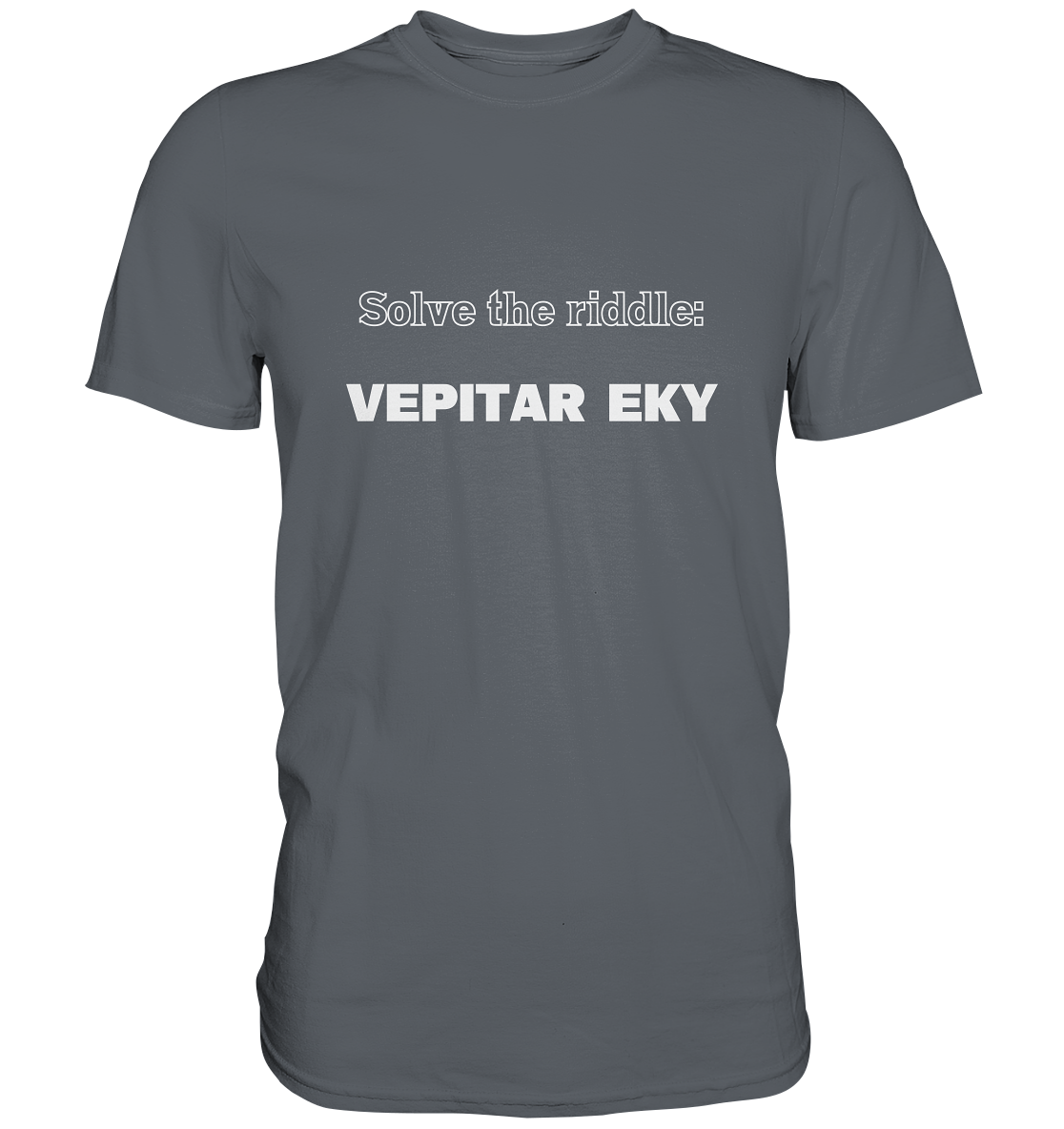 SOLVE THE RIDDLE - VEPITAR EKY - Classic Shirt