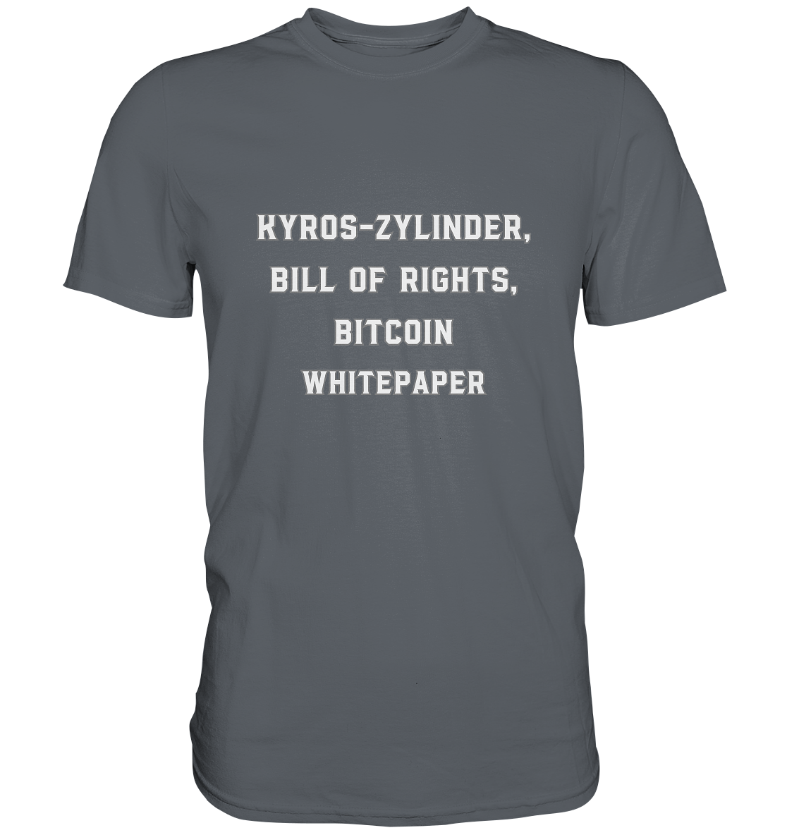 KYROS-ZYLINDER, BILL OF RIGHTS, BITCOIN WHITEPAPER - Classic Shirt