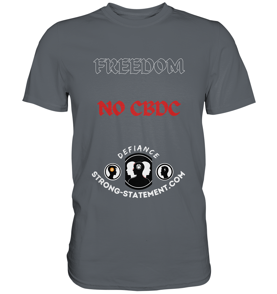 FREEDOM - NO CBDC - Defiance - Strong-Statement.com  - Classic Shirt