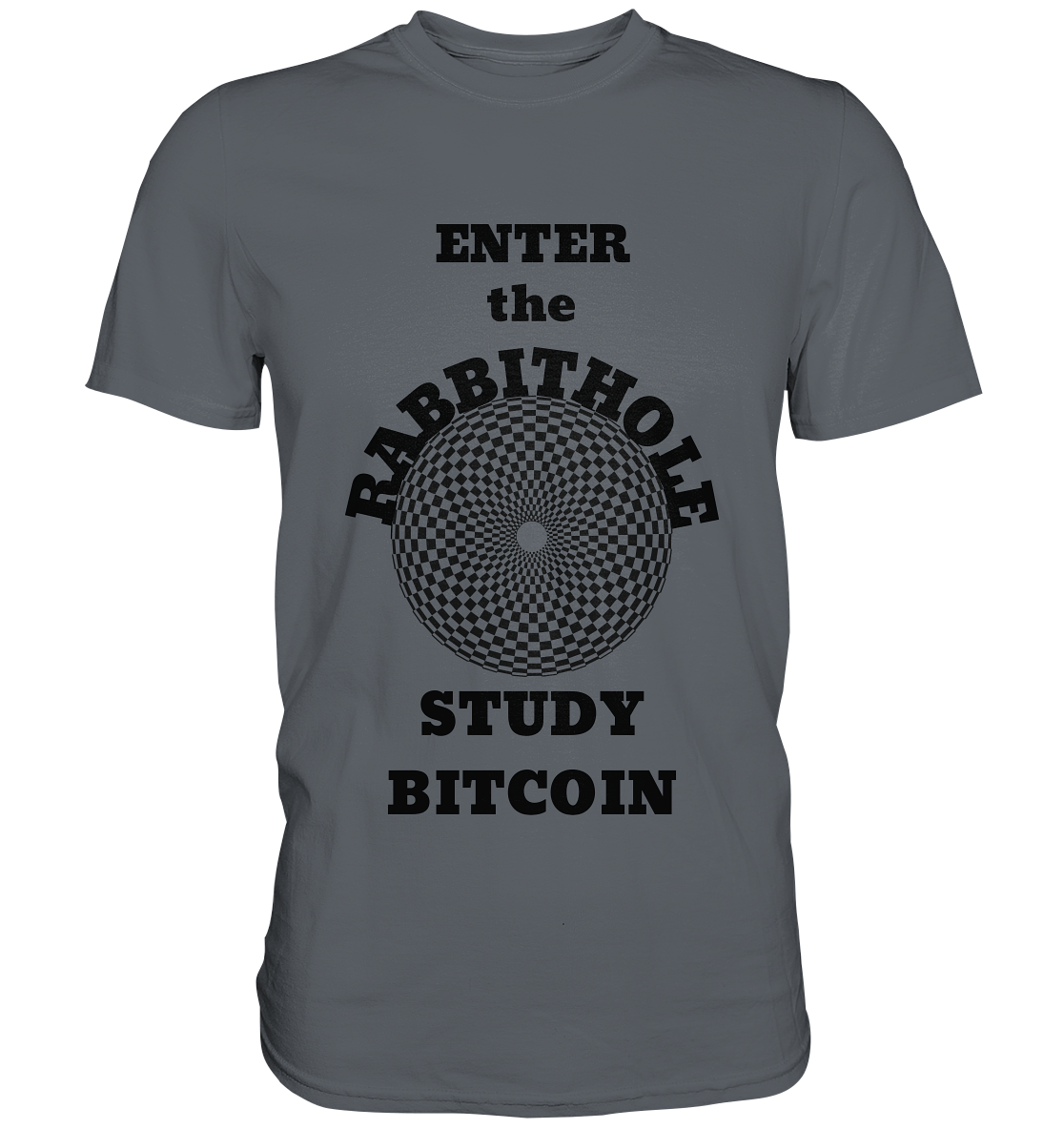 ENTER the RABBITHOLE - STUDY BITCOIN - Classic Shirt