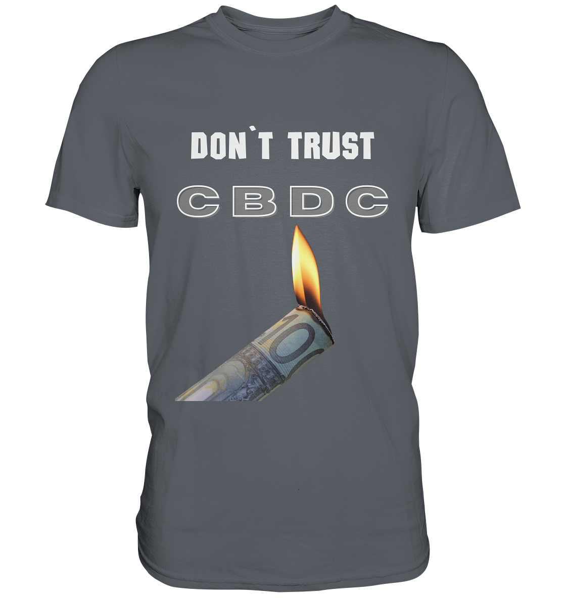 DON`T TRUST CBDC - Classic Shirt