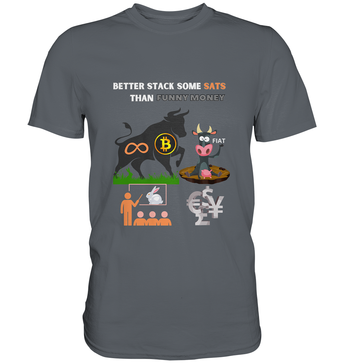 BETTER STACK SOME SATS THAN FUNNY MONEY - BTC BULLE, unendlich, Kaninchenbau-Schule,... - Classic Shirt