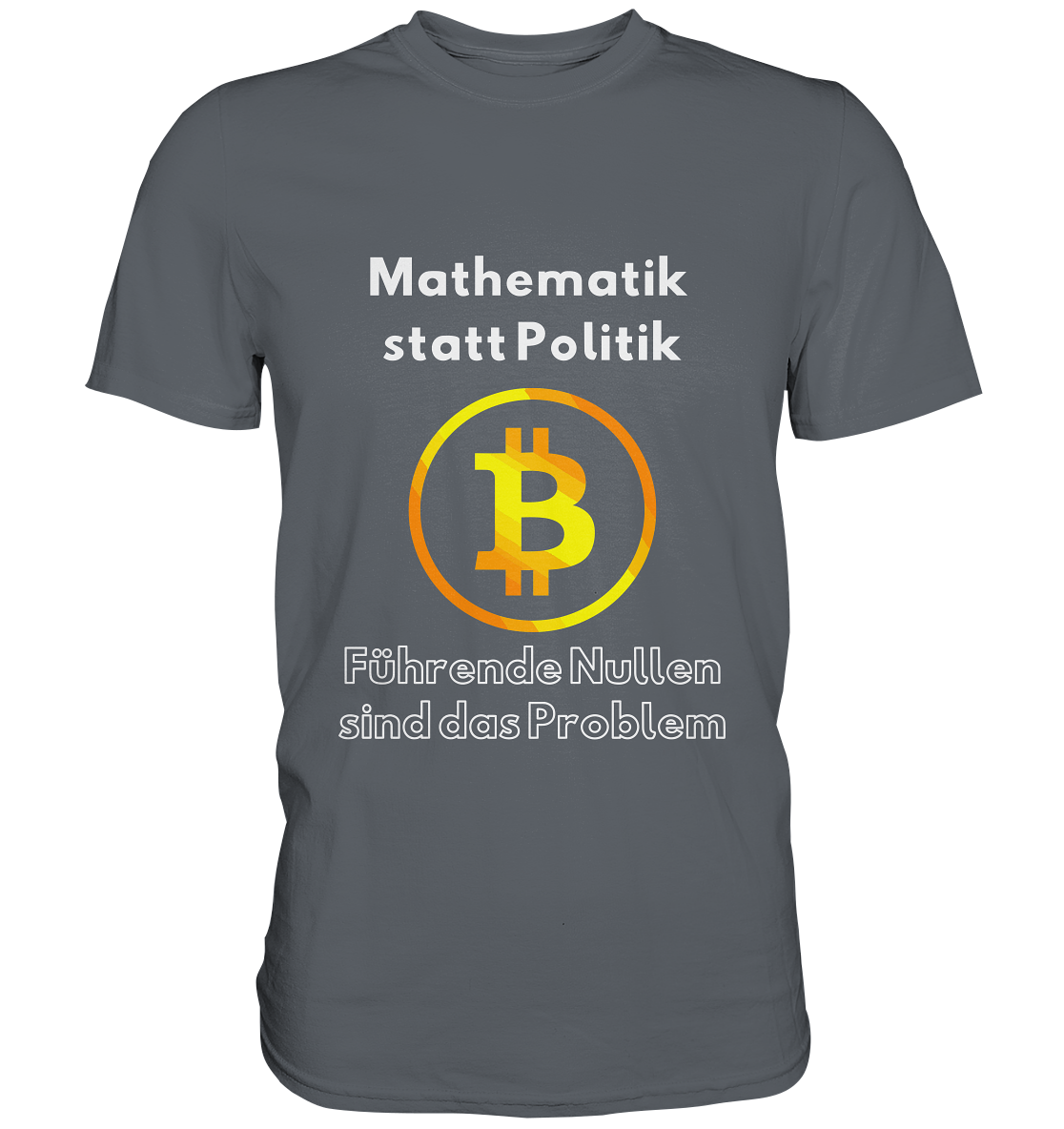 Mathematik statt Politik - führende Nullen sind (überall) das Problem ;-) Variante: unten offene Schrift - Classic Shirt