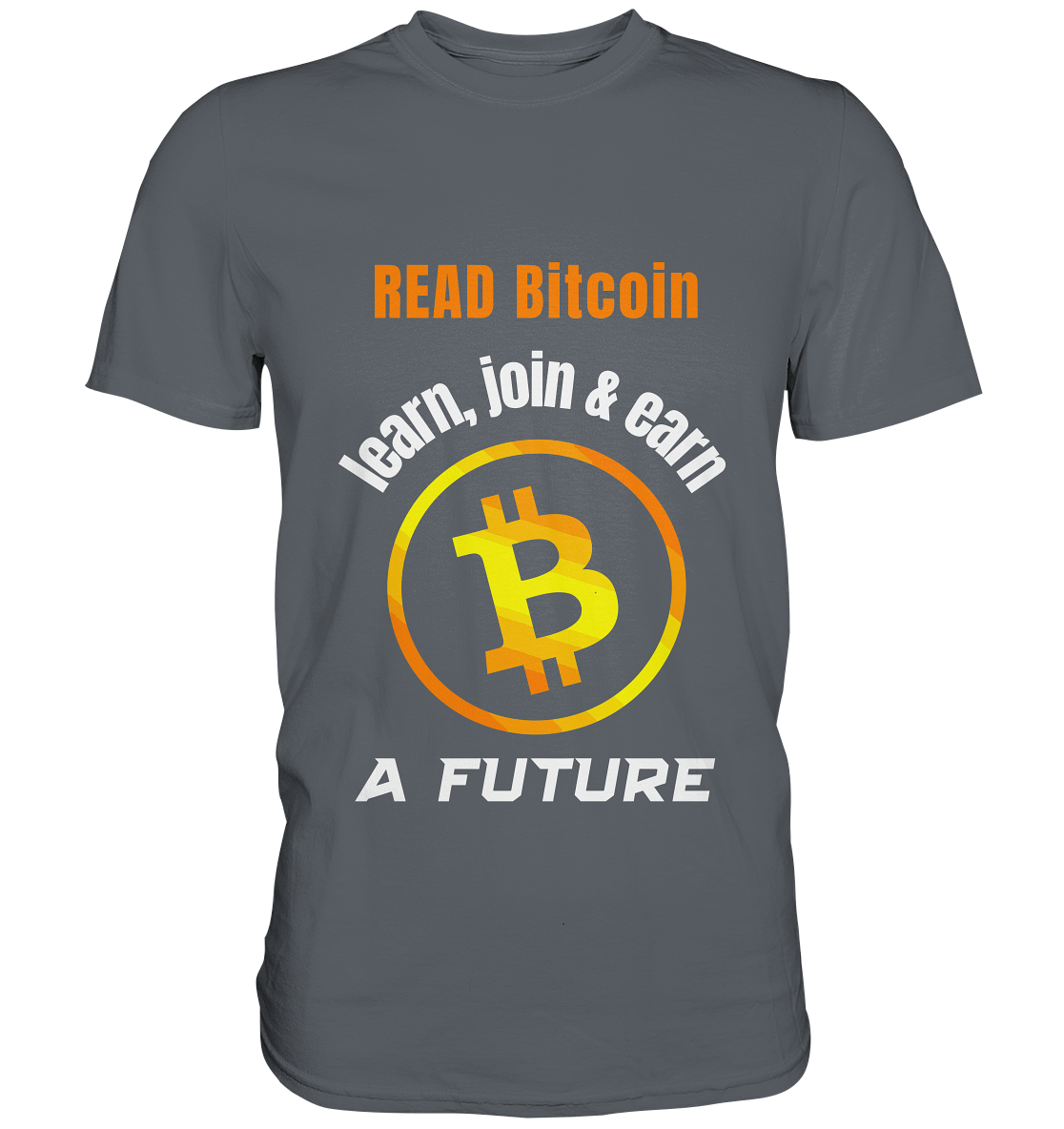 READ BITCOIN, learn & earn A FUTURE - Classic Shirt