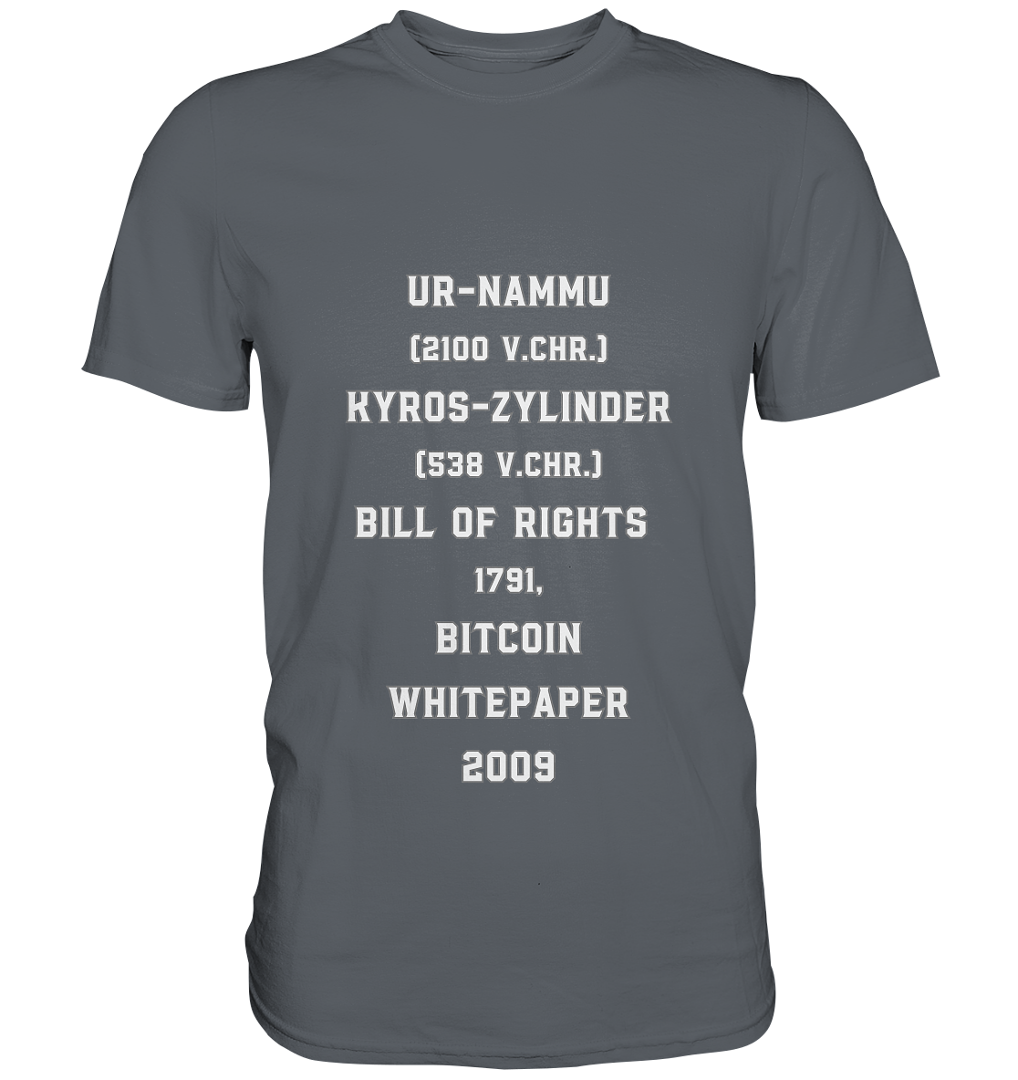UR-NAMMU, KYROS-ZYLINDER, BILL OF RIGHTS, BITCOIN WHITEPAPER - Classic Shirt