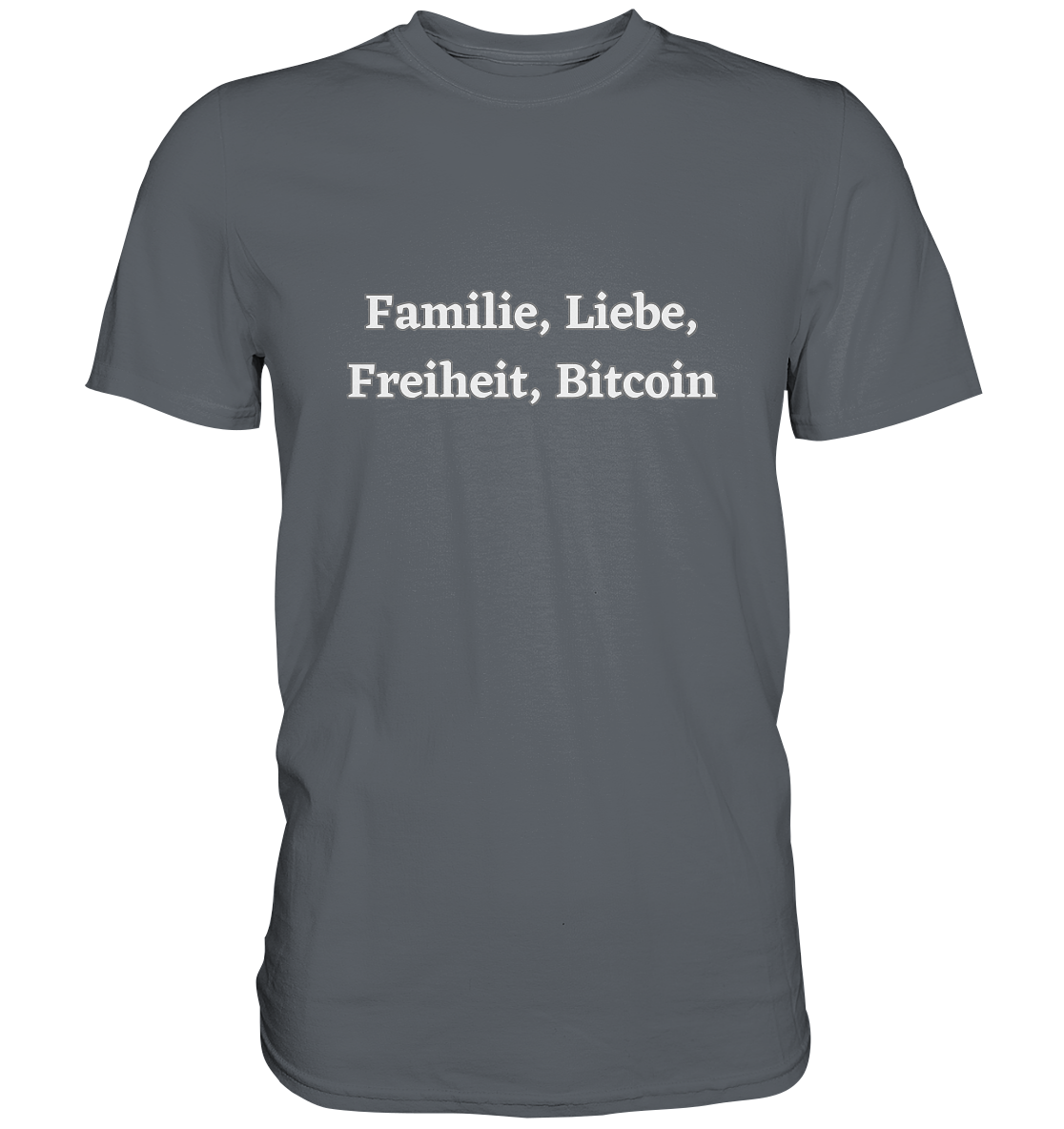 Familie, Liebe, Freiheit, Bitcoin - Classic Shirt