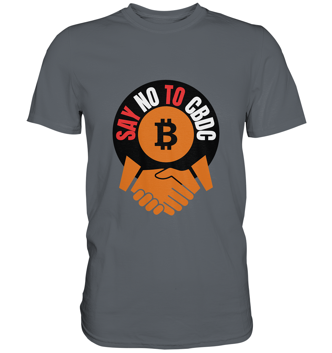 SAY NO TO CBDC - (Var. rund, gebogen BTC handshake) - Classic Shirt