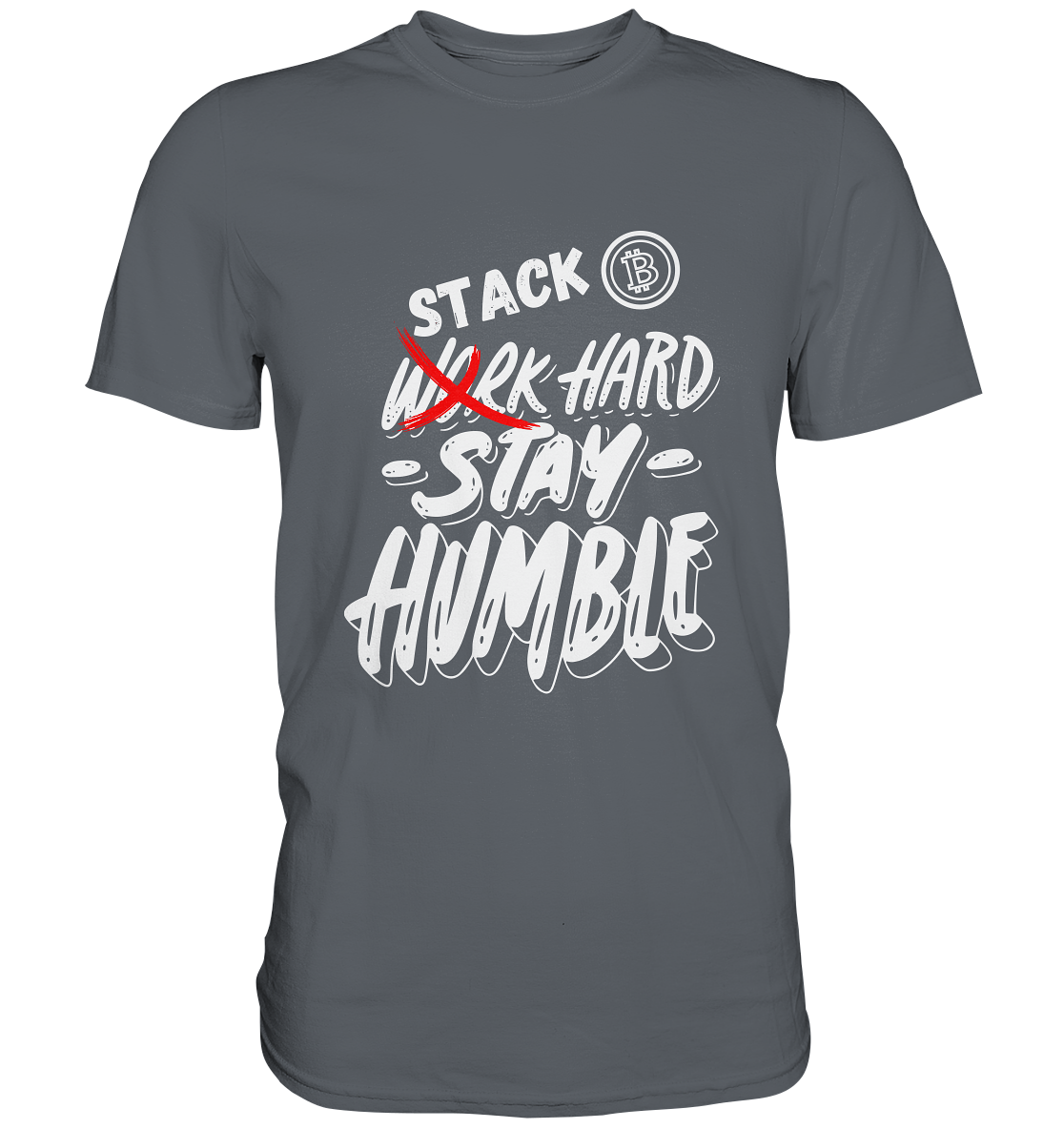 STACK HARD - STAY HUMBLE - Classic Shirt