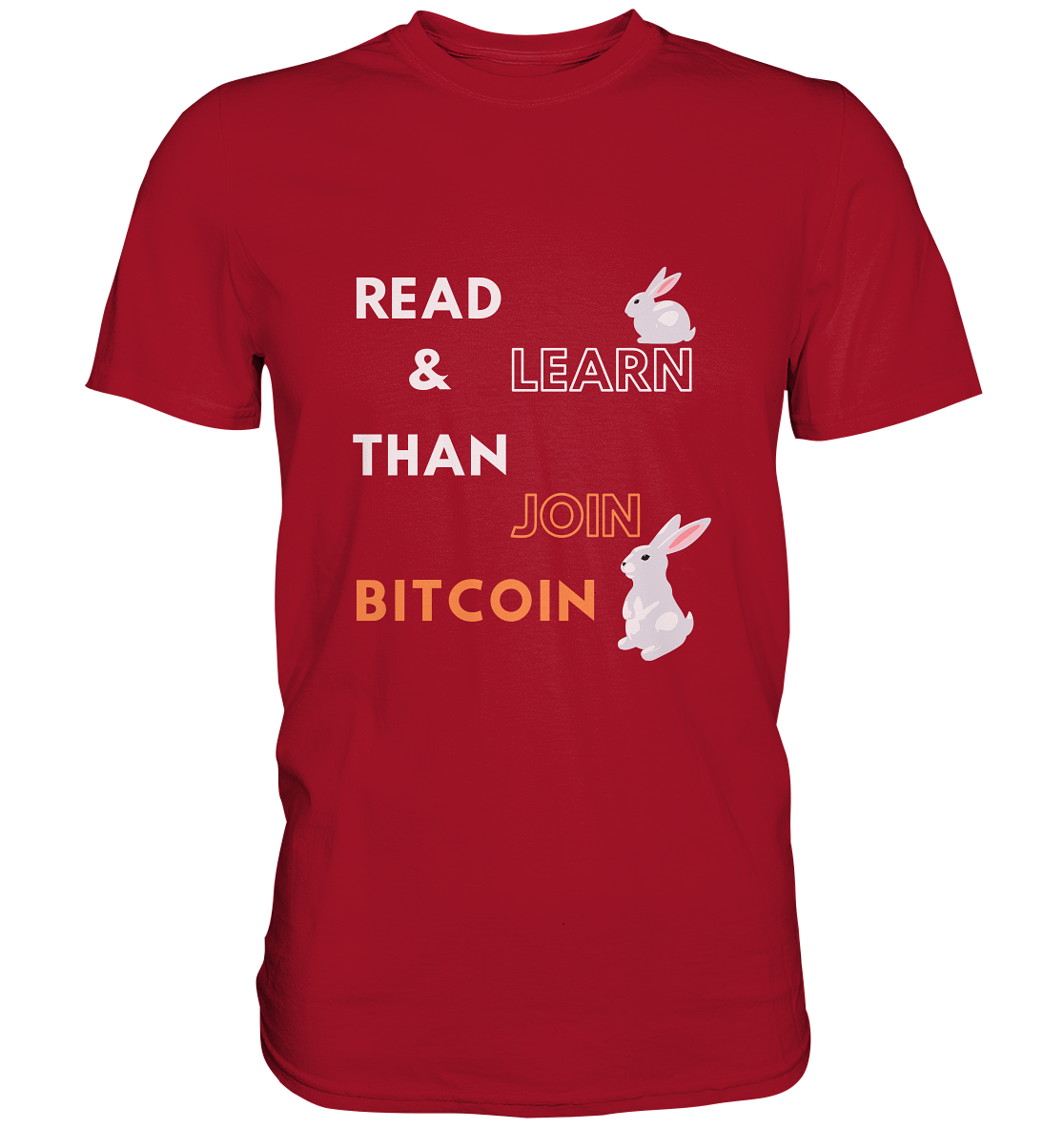 READ & LEARN, THAN JOIN BITCOIN - Bunny Version - Classic Shirt