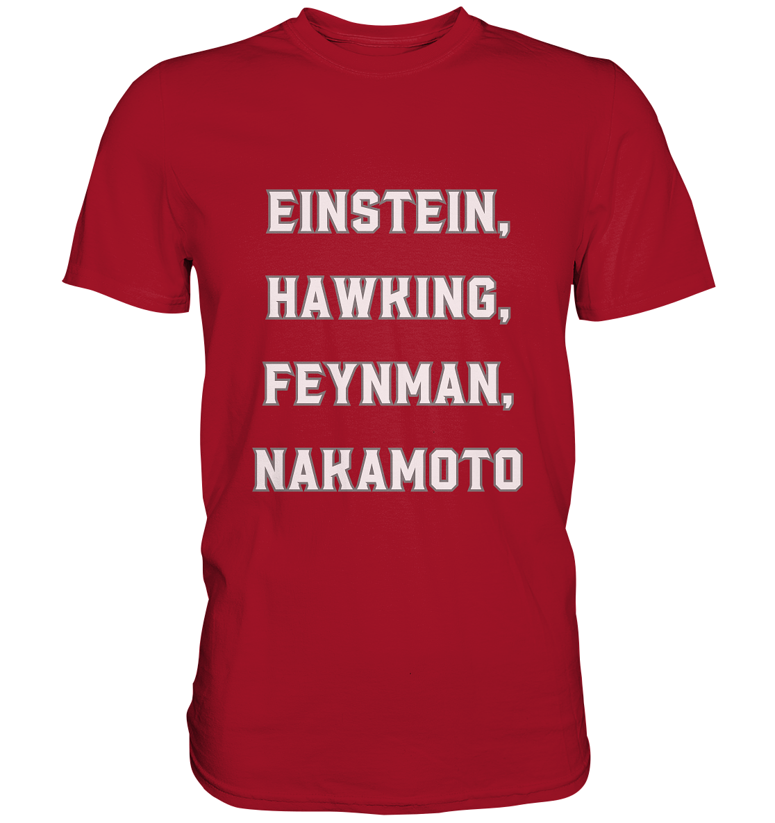 EINSTEIN, HAWKING, FEYNMAN, NAKAMOTO - Classic Shirt