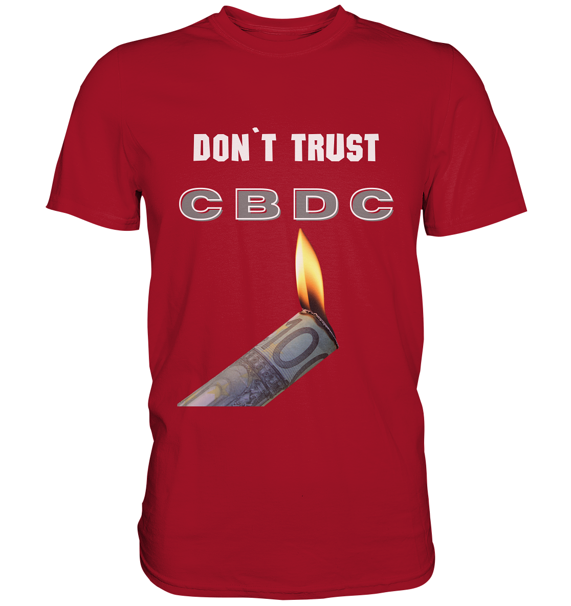 DON`T TRUST CBDC - Classic Shirt