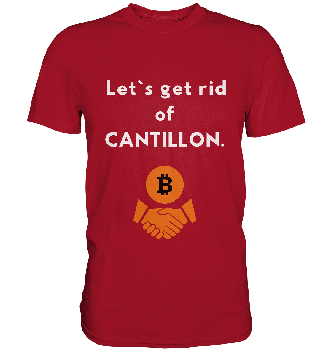 Let`s get rid of CANTILLON. - Classic Shirt