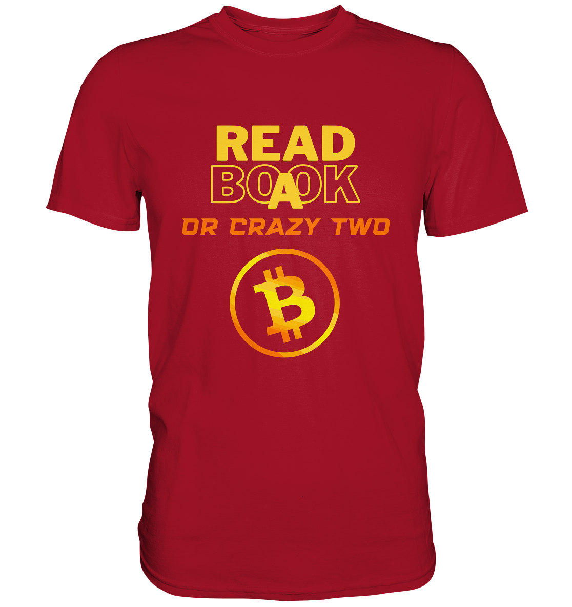 READ A BOOK or CRAZY TWO - (Schrift "crazy" in orange) - Classic Shirt