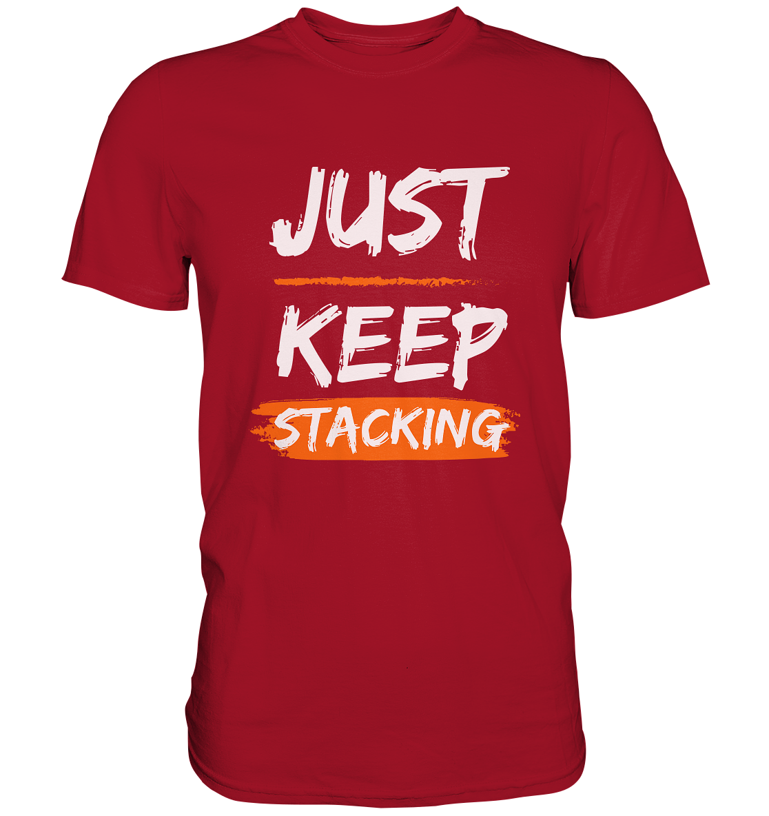 JUST KEEP STACKING - Classic Shirt