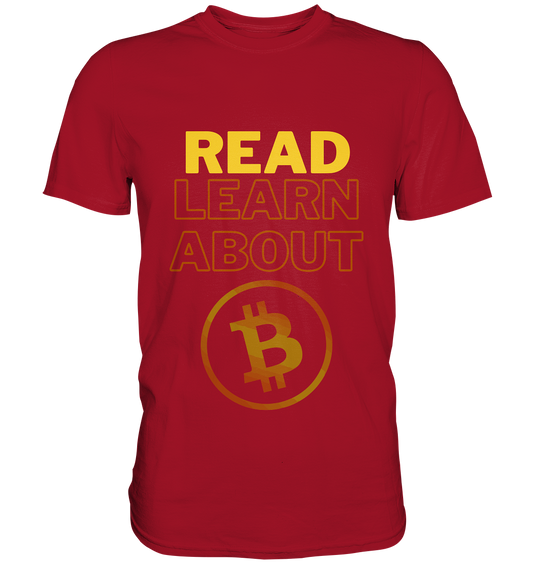 READ - LEARN ABOUT - BTC-Symbol - Classic Shirt