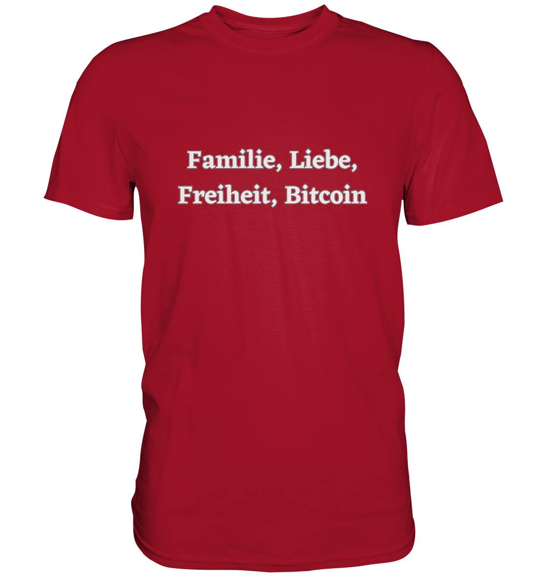 Familie, Liebe, Freiheit, Bitcoin - Classic Shirt