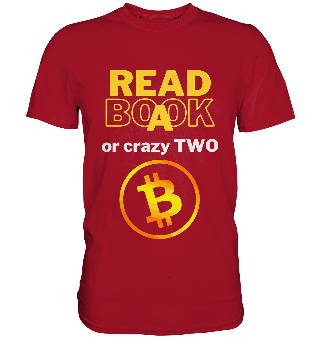 READ A BOOK or CRAZY TWO - Variante "Book" im Hintergrund - Classic Shirt