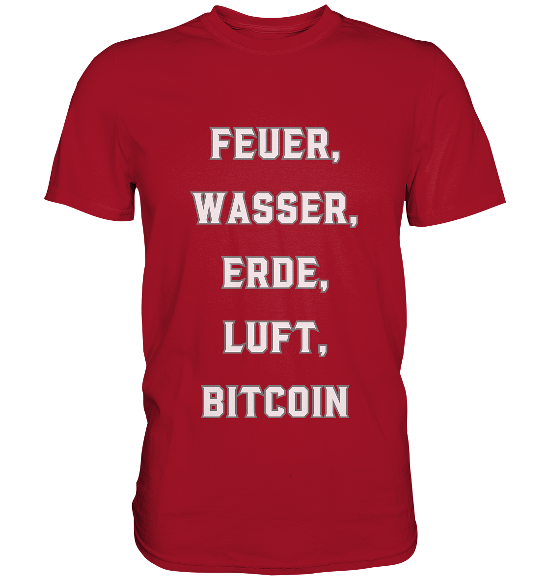 FEUER, WASSER, ERDE, LUFT, BITCOIN - Classic Shirt