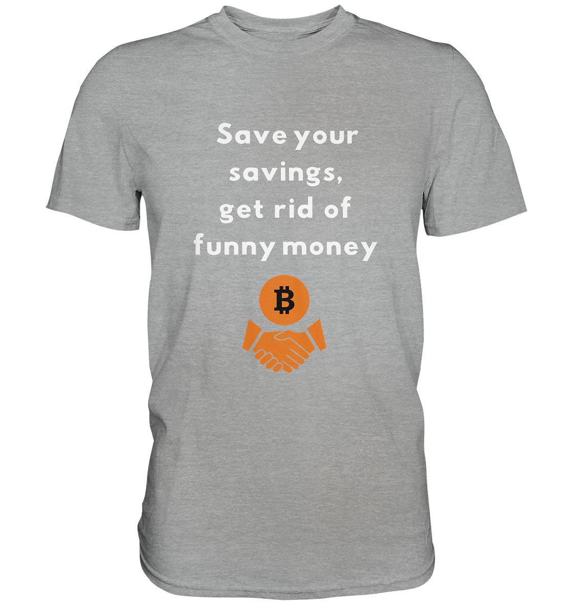 Save your savings, get rid of funny money - Classic Shirt