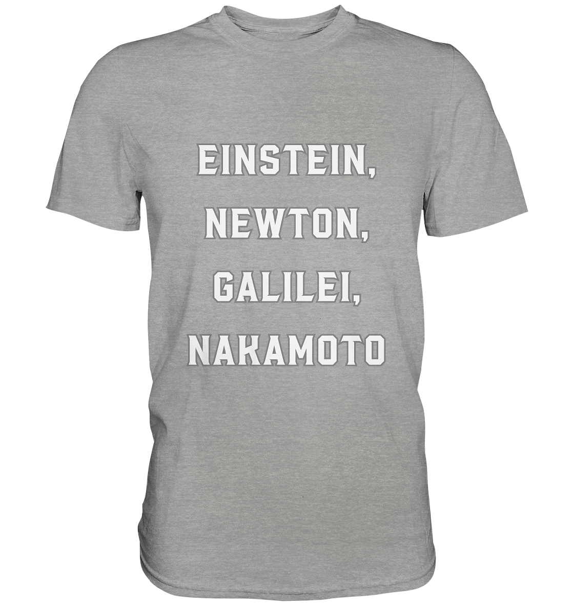 EINSTEIN, NEWTON, GALILEI, NAKAMOTO - Classic Shirt