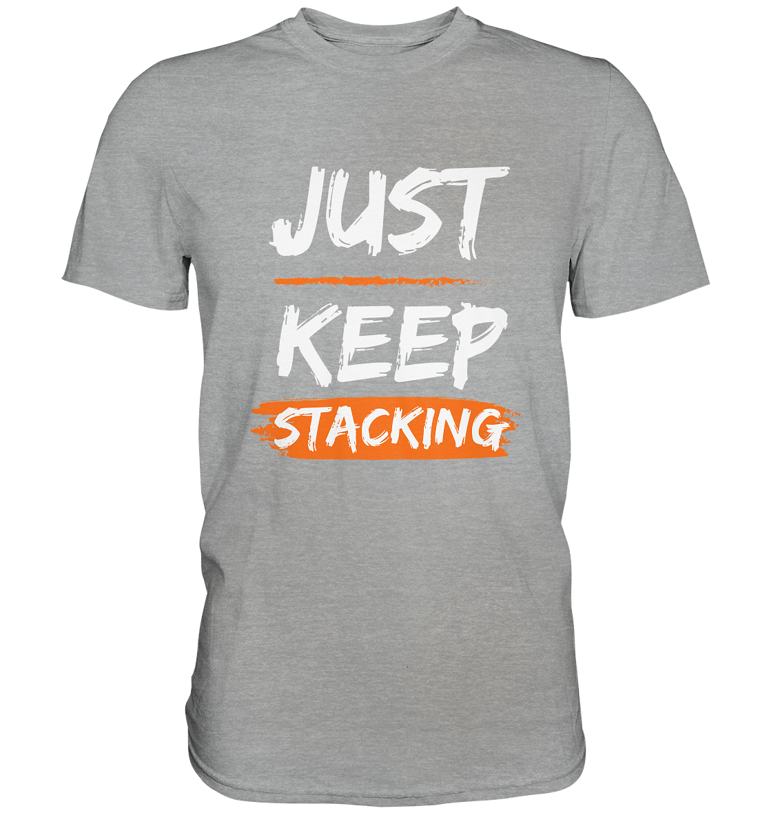 JUST KEEP STACKING - Classic Shirt