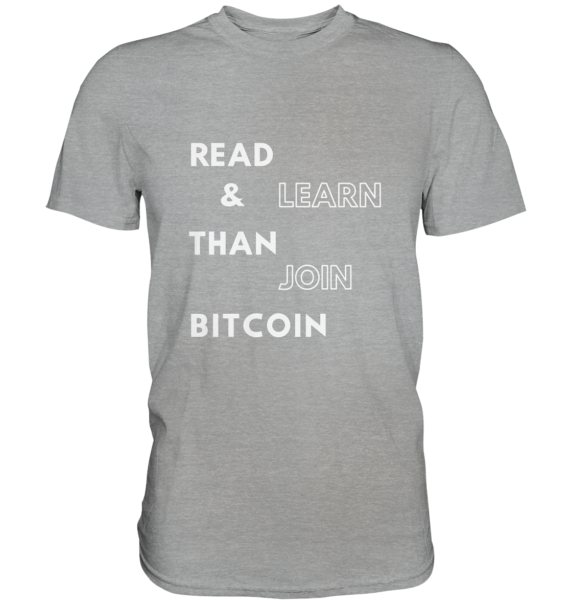 READ & LEARN, THAN JOIN BITCOIN - Classic Shirt