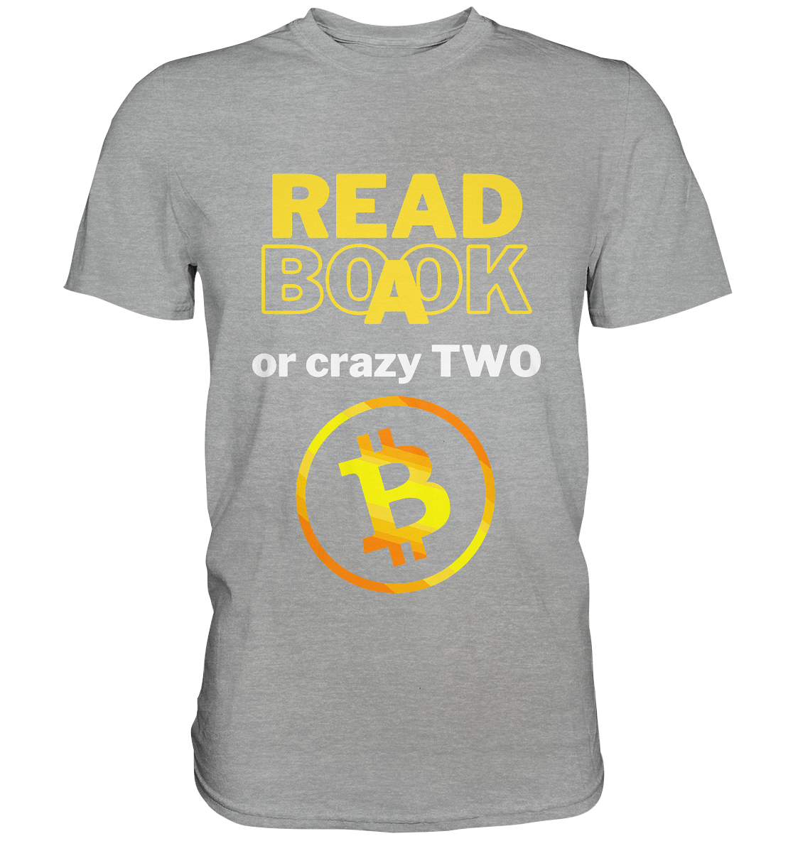 READ A BOOK or CRAZY TWO - Variante "Book" im Hintergrund - Classic Shirt