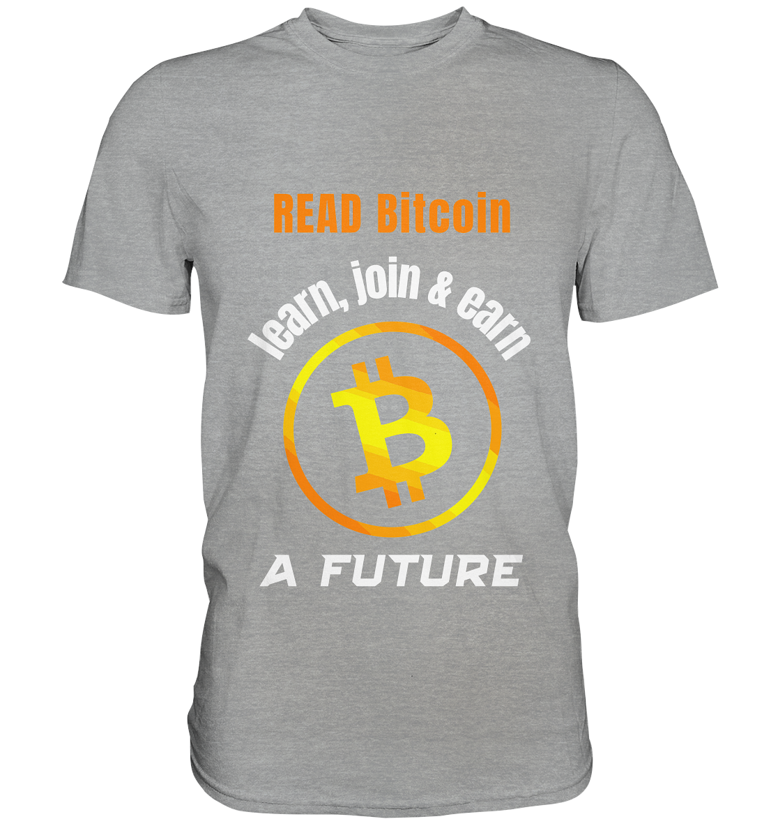 READ BITCOIN, learn & earn A FUTURE - Classic Shirt