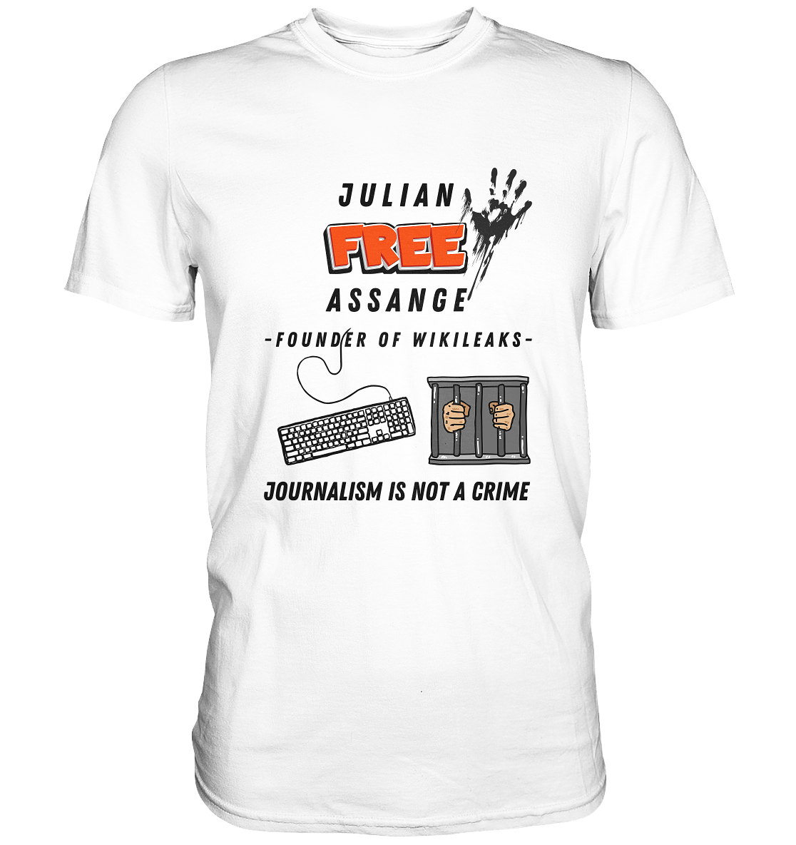 JULIAN FREE ASSANGE - FOUNDER OF WIKILEAKS - JOURNALISM IS NOT A CRIME (GRAFIKEN, Tastatur, Zelle, Hand))  - Classic Shirt