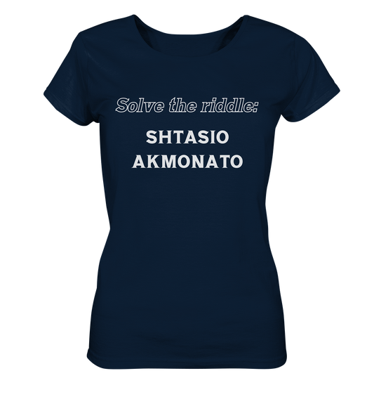 Solve the riddle - SHTASIO AKMONATO - Ladies Organic Basic Shirt