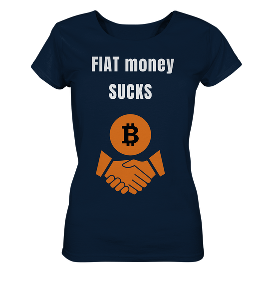 FIAT money SUCKS (Ladies Collection 21% Rabatt bis zum Halving 2024)   - Ladies Organic Basic Shirt