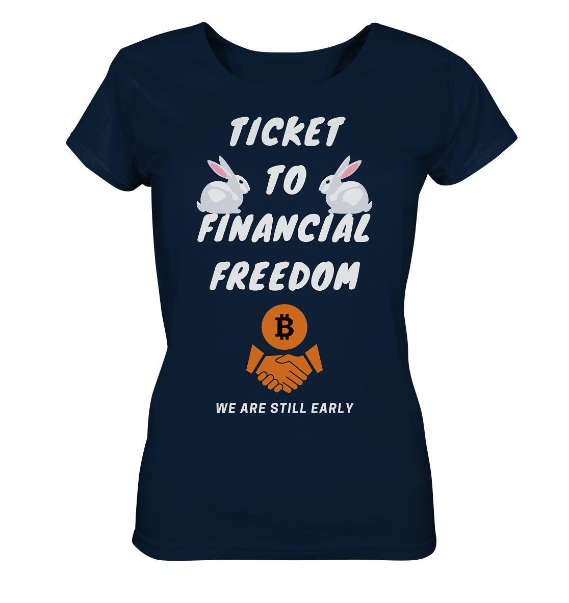 TICKET TO FINANCIAL FREEDOM - rabbit version (Ladies Collection 21% Rabatt bis zum Halving 2024) - Ladies Organic Basic Shirt