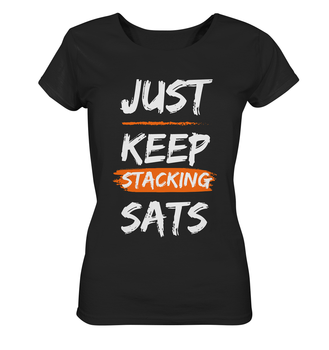 JUST KEEP STACKING SATS - LADIES COLLECTION 21% automat. Rabatt bis zum Halving 2024   - Ladies Organic Basic Shirt