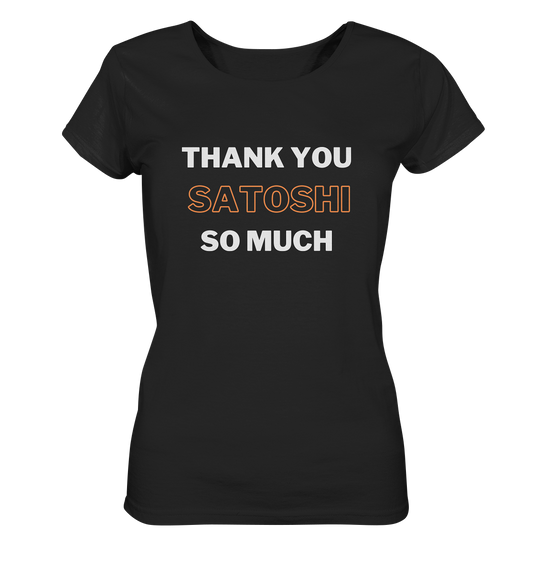 THANK YOU SO MUCH SATOSHI - LADIES COLLECTION 21% automat. Rabatt bis zum Halving 2024 - Ladies Organic Basic Shirt