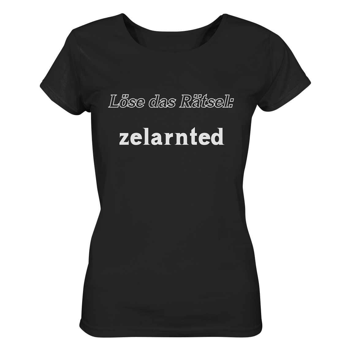 LÖSE DAS RÄTSEL - zelarnted  (Ladies)  - Ladies Organic Basic Shirt